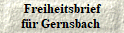  Freiheitsbrief 
für Gernsbach 