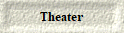  Theater 